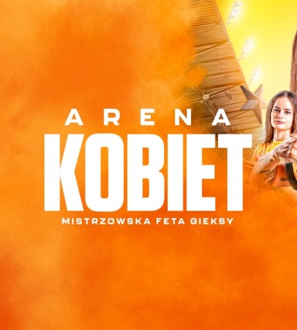 Arena Kobiet. Mistrzynie Polski zagrają na Arenie Katowice!